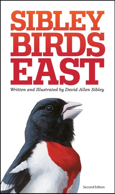 David Allen Sibley - Sibley Field Guide to Birds of Eastern North America, Häftad