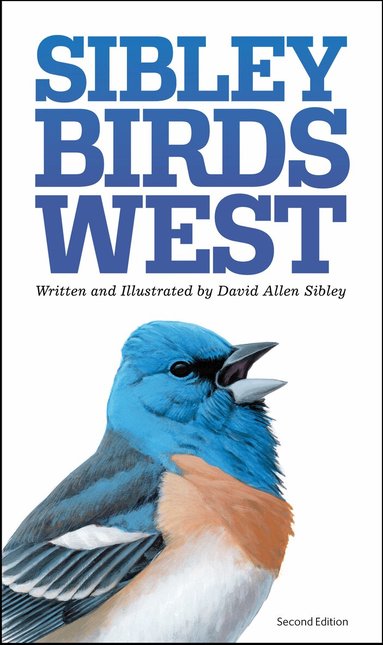 David Allen Sibley - Sibley Field Guide to Birds of Western North America, Häftad
