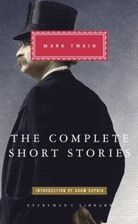 bokomslag The Complete Short Stories of Mark Twain: Introduction by Adam Gopnik
