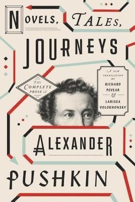 Alexander Pushkin - Novels, Tales, Journeys, Inbunden