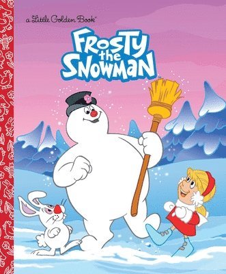 Diane Muldrow - Frosty the Snowman (Frosty the Snowman): A Classic Christmas Book for Kids, Inbunden