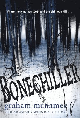 Graham McNamee - Bonechiller, Häftad