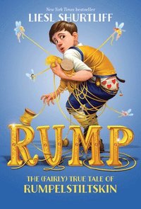 bokomslag Rump: The (Fairly) True Tale of Rumpelstiltskin