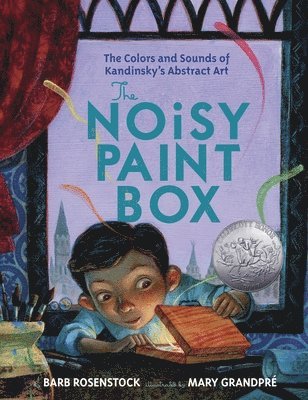 The Noisy Paint Box: The Colors and Sounds of Kandinsky's Abstract Art 1