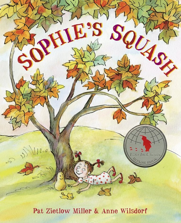 Pat Zietlow Miller - Sophie's Squash, Inbunden