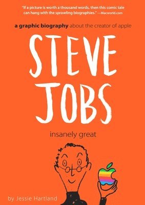 Jessie Hartland - Steve Jobs: Insanely Great, Häftad