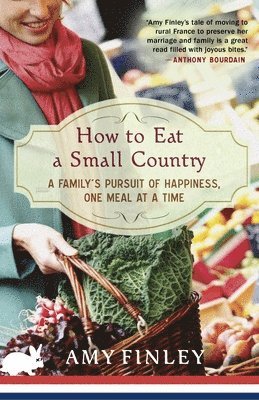 bokomslag How To Eat A Small Country