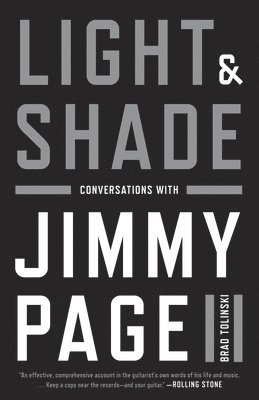 Brad Tolinski - Light and Shade: Conversations with Jimmy Page, Häftad