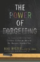 The Power of Forgetting 1