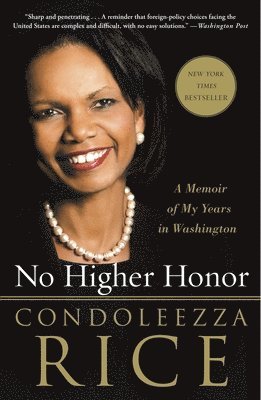 No Higher Honor: A Memoir of My Years in Washington 1