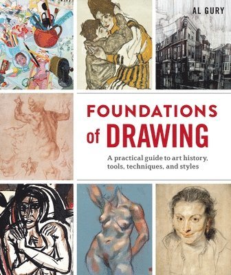 bokomslag Foundations of Drawing: A Practical Guide to Art History, Tools, Techniques, and Styles