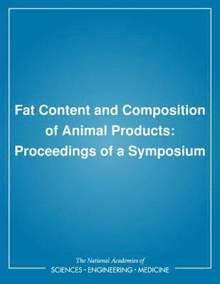 Fat Content and Composition of Animal Products 1