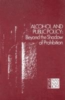 bokomslag Alcohol and Public Policy