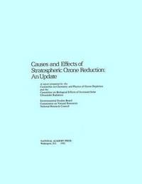 bokomslag Causes and Effects of Stratospheric Ozone Reduction
