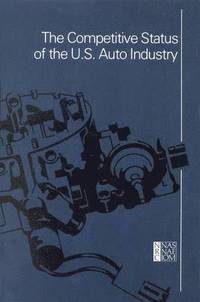 bokomslag The Competitive Status of the U.S. Auto Industry