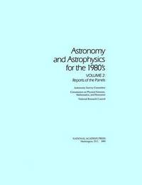 bokomslag Astronomy and Astrophysics for the 1980's, Volume 2