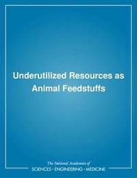 bokomslag Underutilized Resources as Animal Feedstuffs