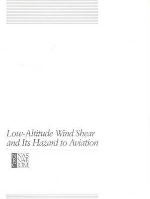 Low-Altitude Wind Shear and Its Hazard to Aviation 1