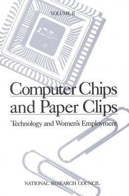 bokomslag Computer Chips and Paper Clips: Technology and Women's Employment, Volume II: Case Studies and Policy Perspectives
