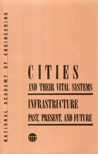 bokomslag Cities and Their Vital Systems: Infrastructure Past, Present, and Future