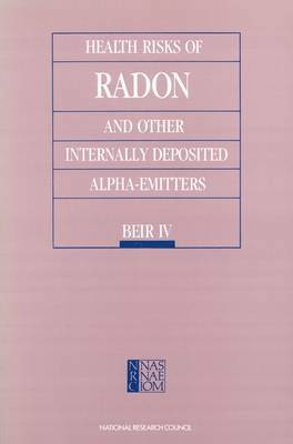 Health Risks of Radon and Other Internally Deposited Alpha-emitters 1