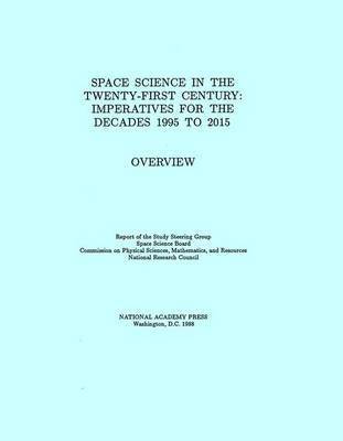 Space Science in the Twenty-First Century 1