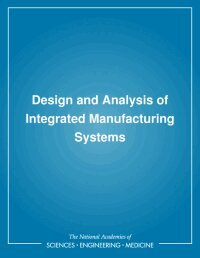 W. Dale Compton - Design and Analysis of Integrated Manufacturing Systems, Inbunden