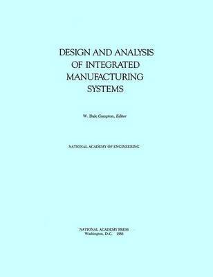 W. Dale Compton, W Dale Compton - Design and Analysis of Integrated Manufacturing Systems, Inbunden