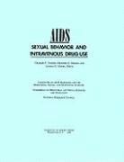 AIDS, Sexual Behavior, and Intravenous Drug Use 1