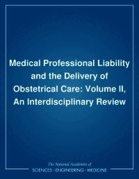 Medical Professional Liability and the Delivery of Obstetrical Care
