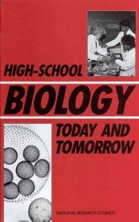 National Research Council, Division on Earth and Life Studies, Commission on Life Sciences, Committee on High-School Biology Education - High-School Biology Today and Tomorrow, Häftad