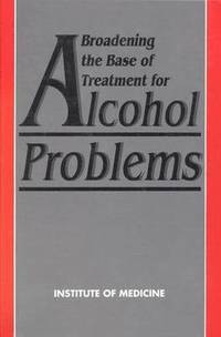 bokomslag Broadening the Base of Treatment for Alcohol Problems
