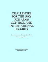 bokomslag Challenges for the 1990s for Arms Control and International Security