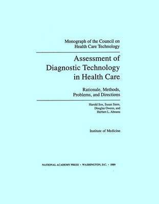Institute of Medicine, Council on Health Care Technology, Institute Of Medicine - Assessment of Diagnostic Technology in Health Care, Häftad