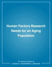 National Research Council, Division of Behavioral and Social Sciences and Education, Board on Human-Systems Integration, Committee on Human Factors, Panel on Human Factors Research Issues for an Aging Population - Human Factors Research Needs for an Aging Population, Häftad