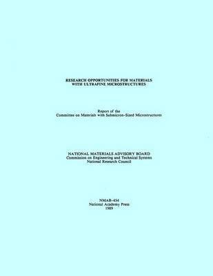 bokomslag Research Opportunities for Materials with Ultrafine Microstructures