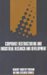bokomslag Corporate Restructuring and Industrial Research and Development