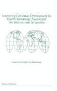 Institute of Medicine, Council on Health Care Technology, Institute Of Medicine - Improving Consensus Development for Health Technology Assessment, Häftad