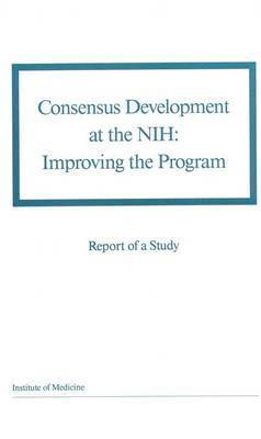 Consensus Development at the NIH