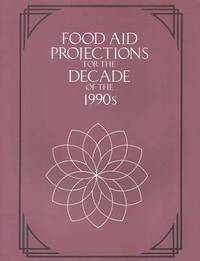 bokomslag Food Aid Projections for the Decade of the 1990s