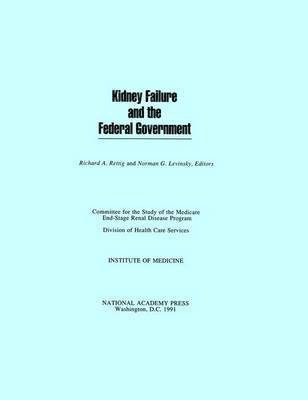 Kidney Failure and the Federal Government 1