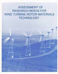 bokomslag Assessment of Research Needs for Wind Turbine Rotor Materials Technology
