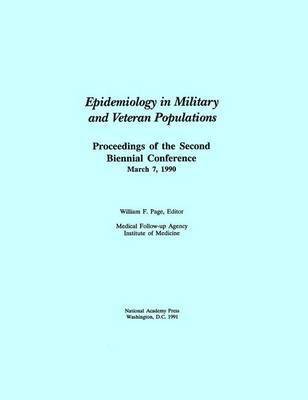Institute of Medicine, Medical Follow-Up Agency, Institute Of Medicine, William F Page - Epidemiology in Military and Veteran Populations, Inbunden