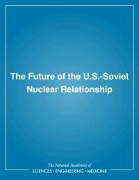National Academy of Sciences, Committee on International Security and Arms Control - Future of the U.S.-Soviet Nuclear Relationship, Häftad