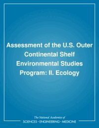 National Research Council, Division on Earth and Life Studies, Environment and Resources Commission on Geosciences, Board on Environmental Studies and Toxicology, Committee to Review the Outer Continental Shelf Environmental Studies Program, Ecology Panel - Assessment of the U.S. Outer Continental Shelf Environmental Studies Program, Häftad