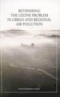 bokomslag Rethinking the Ozone Problem in Urban and Regional Air Pollution
