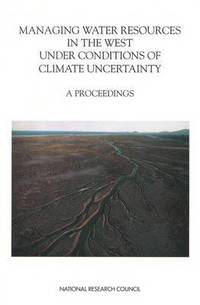 bokomslag Managing Water Resources in the West Under Conditions of Climate Uncertainty