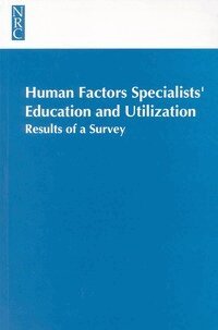 National Research Council, Division of Behavioral and Social Sciences and Education, Board on Human-Systems Integration, Beverly Messick Huey, Harold P. Van Cott - Human Factors Specialists'Education and Utilization, Häftad
