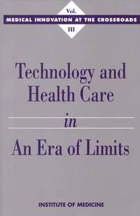 bokomslag Technology and Health Care in an Era of Limits