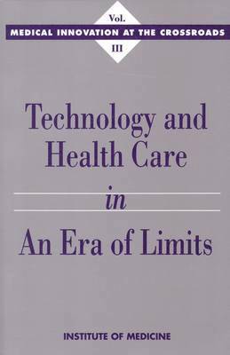 bokomslag Technology and Health Care in an Era of Limits
